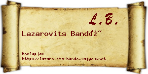 Lazarovits Bandó névjegykártya